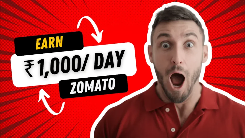 Earn ₹1000 Daily with Zomato Delivery Partner