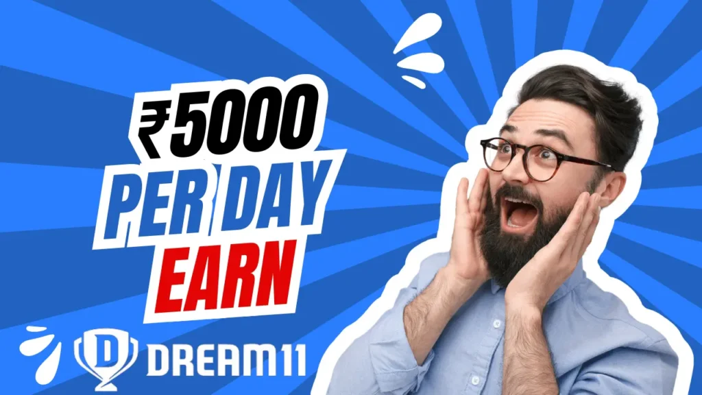 Earn ₹5000 Per Day on Dream11 Fantasy App